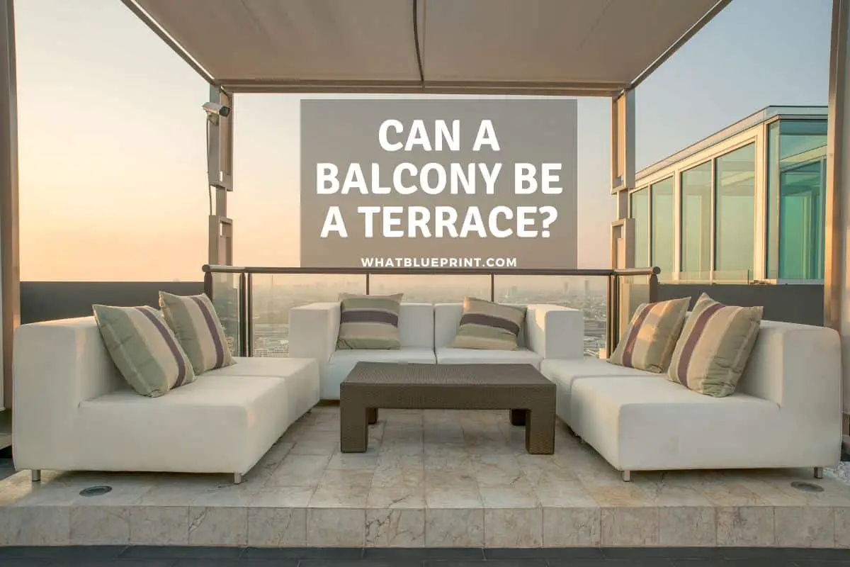 Can A Balcony Be A Terrace