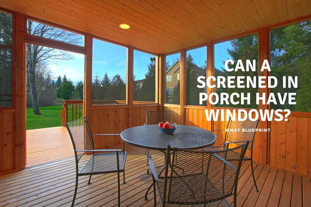 Can a Screened In Porch Have Windows