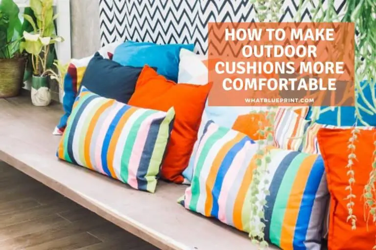 How To Make Outdoor Cushions More Comfortable
