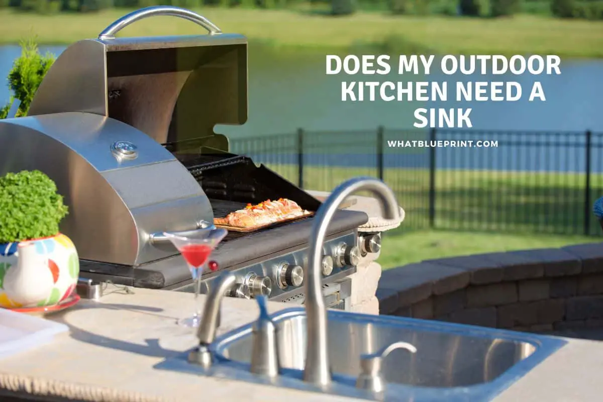 Does My Outdoor Kitchen Need A Sink