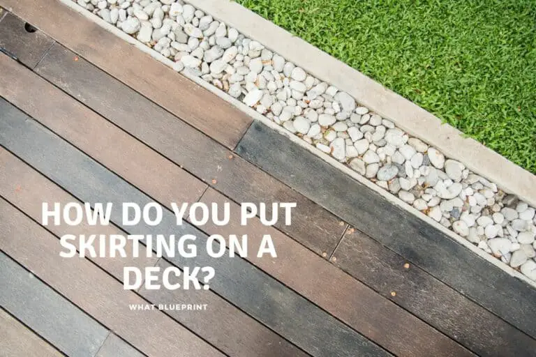 How Do You Put Skirting On A Deck