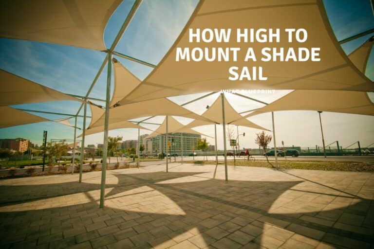 How High To Mount Shade Sail