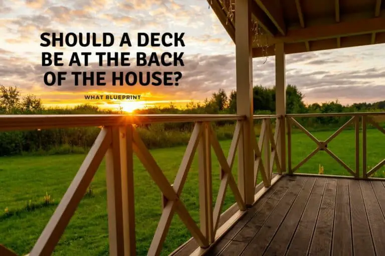Should A Deck Be At The Back Of The House