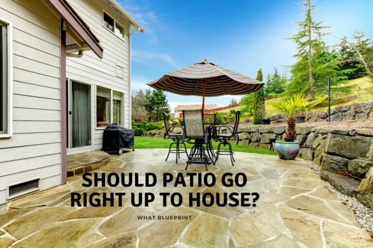 Should Patio Go Right Up To House?