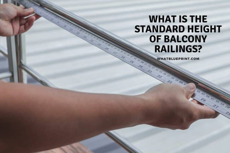 What Is The Standard Height Of Balcony Railings?