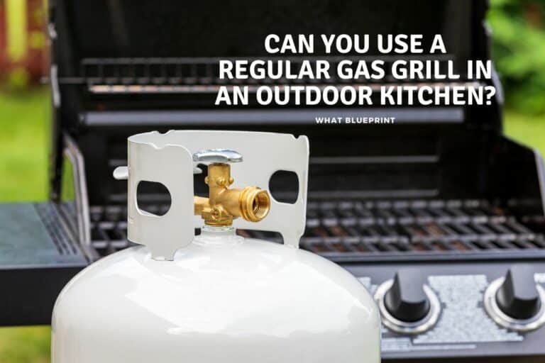 Can You Use A Regular Gas Grill In An Outdoor Kitchen?