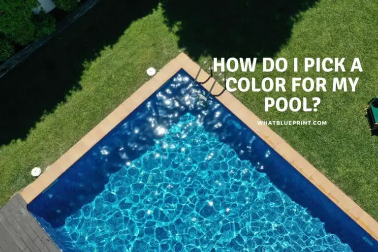 How Do I Pick A Color For My Pool?