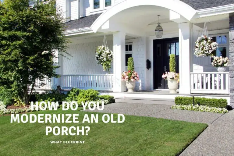 How Do You Modernize An Old Porch?
