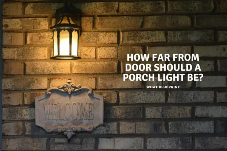 How Far From Door Should a Porch Light Be?