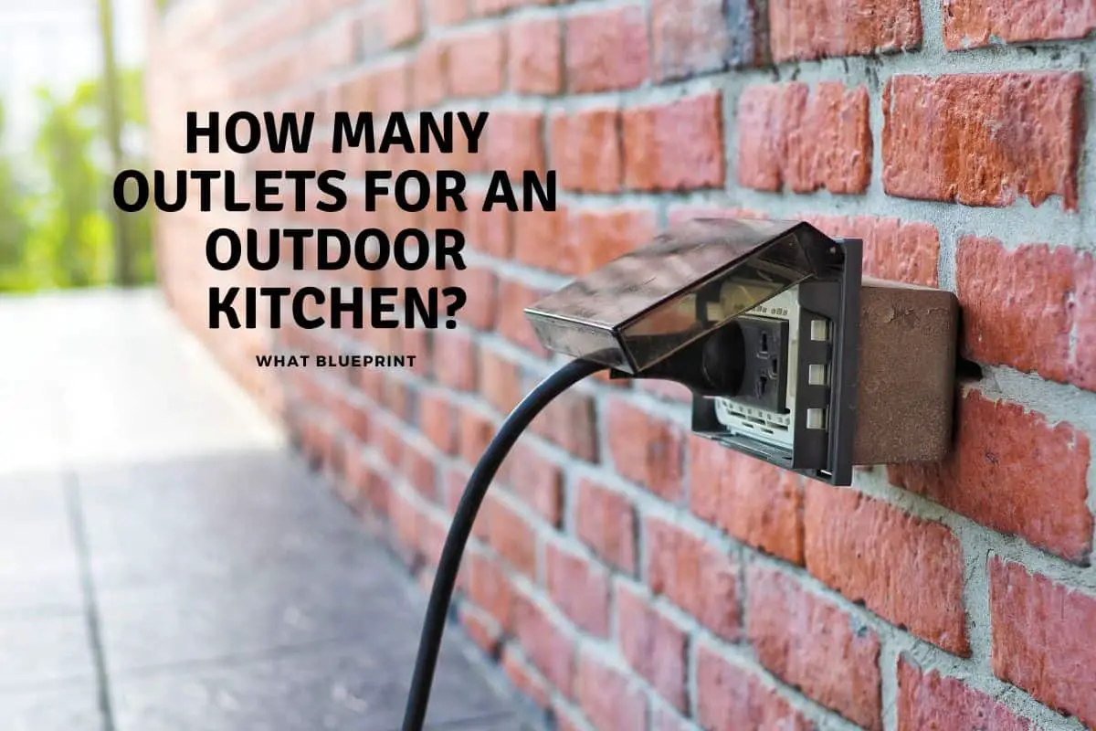 How Many Outlets For an Outdoor Kitchen