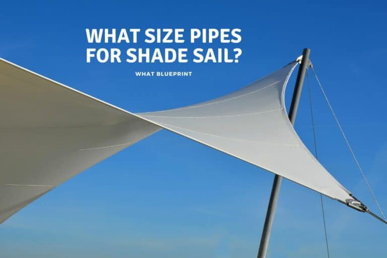 What Size Pipes For Shade Sail?