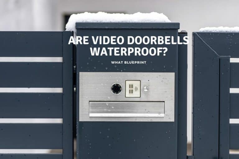 Are Video Doorbells Waterproof