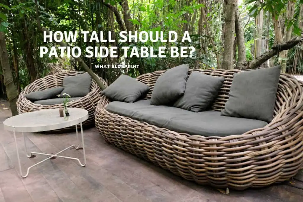 How Tall Should A Patio side Table Be? What Blueprint