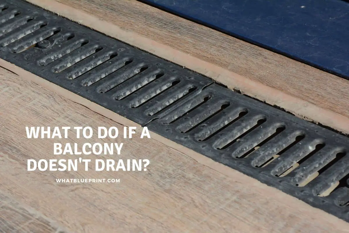 What To Do If A Balcony Doesn't Drain