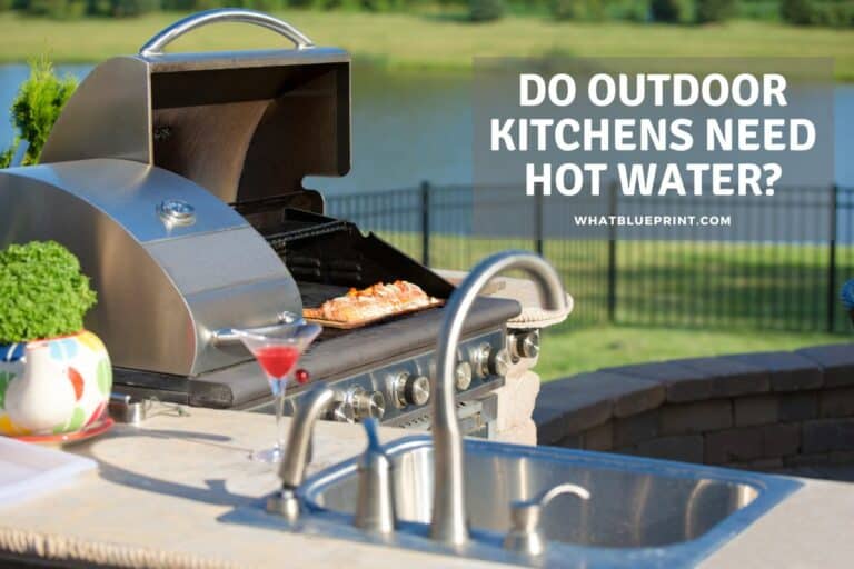 Do Outdoor Kitchens Need Hot Water?