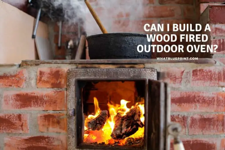 Can I Build A Wood Fired Outdoor Oven?